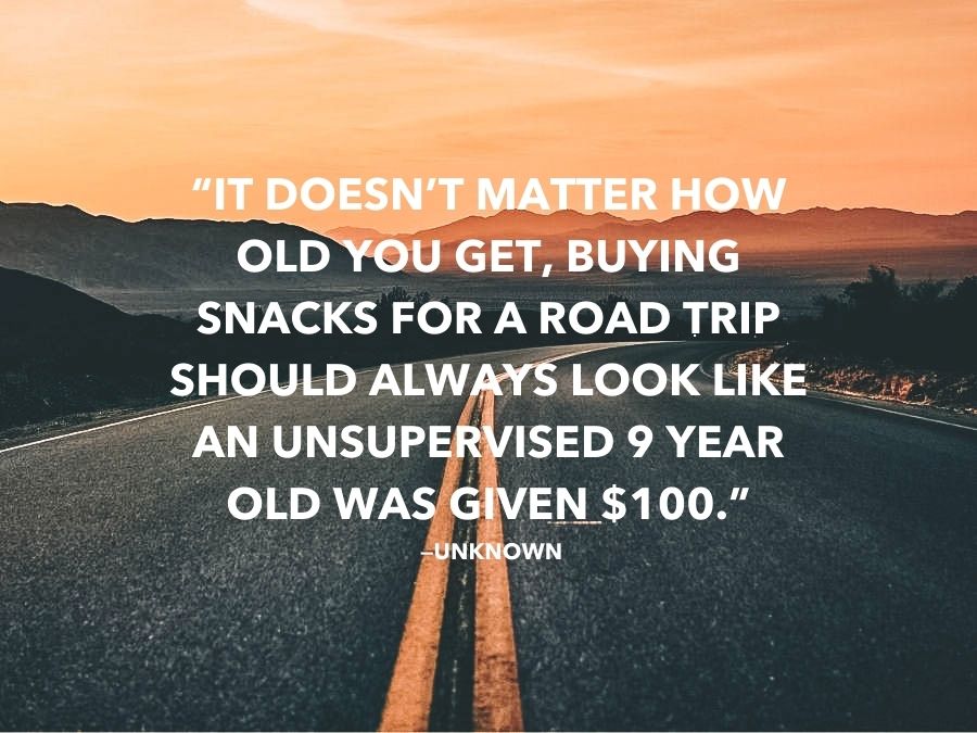 it-doesnt-matter-how-old-you-get-buying-snacks-for-a-road-trip-should-always-look-like-an-unsu-jpg-t.67095