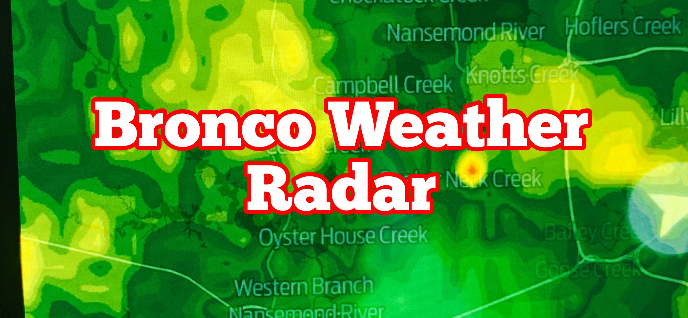 Bronco Weather Radar Bronco Nation